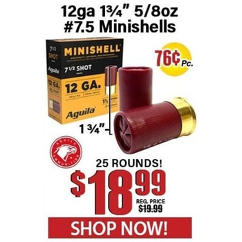 Aguila 12 Gauge Minishell 1-3/4" 5/8oz #7.5 Shot 25 Rounds - $18.99 - $18.99